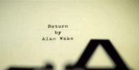 Alan Wake - Return