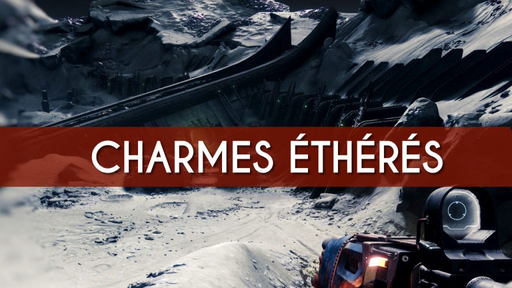 destiny 2 charmes éthérés